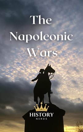 Cover image for The Napoleonic Wars: One Shot at Glory