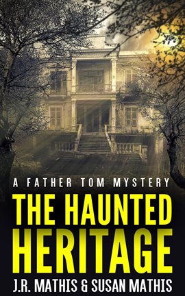 Cover image for The Haunted Heritage
