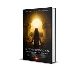 Cover image for Kundalini Meditation Awakening Yoga Mantras 2020