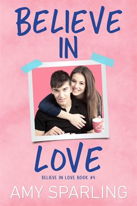 Cover image for Believe in Love