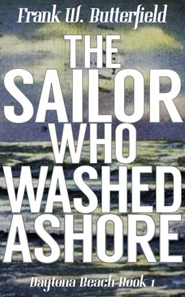 Cover image for The Sailor Who Washed Ashore