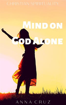 Cover image for Mind on God Alone