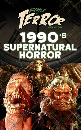 Cover image for Decades of Terror 2019: 1990's Supernatural Horror