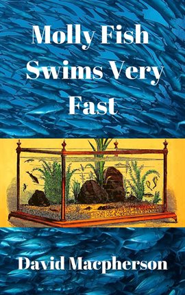 Cover image for Molly Fish Swims Very Fast