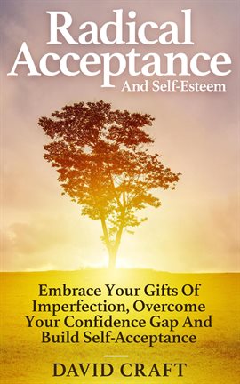 Cover image for Radical Acceptance and Self-Esteem