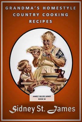 Cover image for Grandma's Homestyle Cooking Recipes