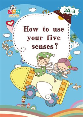 Cover image for How to Use Your Five Senses?