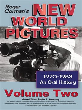 Cover image for Roger Corman's New World Pictures, 1970-1983: An Oral History, Volume 2