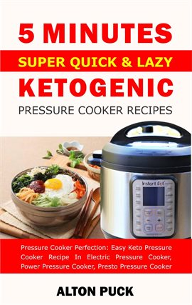 Cover image for 5 Minutes Super Quick & Lazy Ketogenic Pressure Cooker Recipes