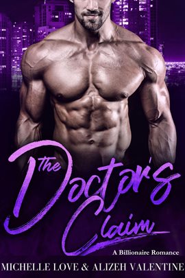 Cover image for The Doctor's Claim: A Billionaire Romance
