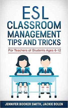 Cover image for ESL Classroom Management Tips and Tricks: For Teachers of Students Ages 6-12