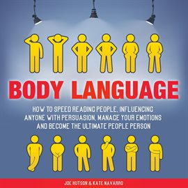 Cover image for Body Language: How to Speed Reading People, Influencing Anyone with Persuasion, Manage Your Emotions