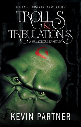 Imagen de portada para Trolls and Tribulations: A Humorous Fantasy