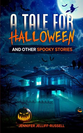 Cover image for A Tale for Halloween and Other Spooky Stories