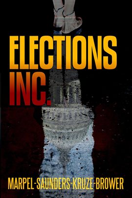 Cover image for Elections, Inc.