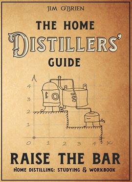 Cover image for The Home Distillers' Guide