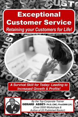 Cover image for Exceptional Customer Service- Retaining your Customers for Life!