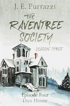 Cover image for The Raventree Society:Season 3 Episode 4: Dun House
