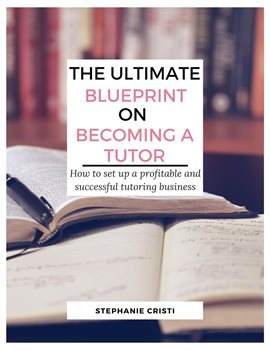 Cover image for The Ultimate Blueprint on Becoming a Tutor
