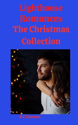 Cover image for Lighthouse Romances the Christmas Collection