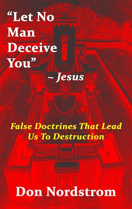 Cover image for "Let No Man Deceive You" ~Jesus