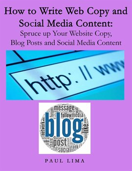 Cover image for Blog Posts and Social Media Content How to Write Web Copy And Social Media Content: Spruce Up You