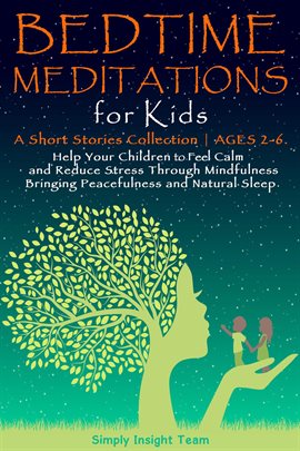 Cover image for Bedtime Meditations for Kids: A Short Stories Collection ● Ages 2-6. Help Your Children to Feel