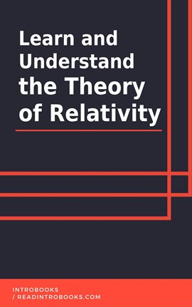 Cover image for Learn and Understand the Theory of Relativity