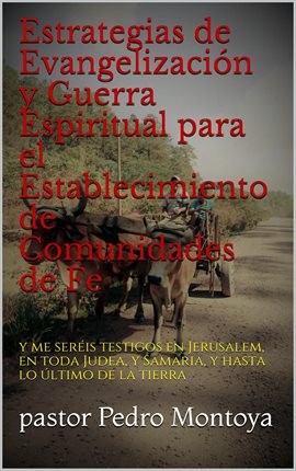 Cover image for Estrategias de Evangelización y Guerra Espiritual para el Establecimiento de Comunidades de Fe