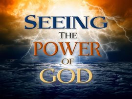 Cover image for Seeing The Power of God