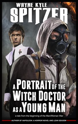 Cover image for A Portrait of the Witch Doctor as a Young Man: A Tale from the Beginning of the Man/Woman War