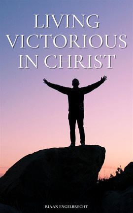 Cover image for Living Victorious in Christ
