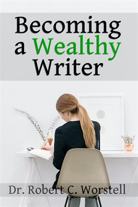 Cover image for Becoming a Wealthy Writer