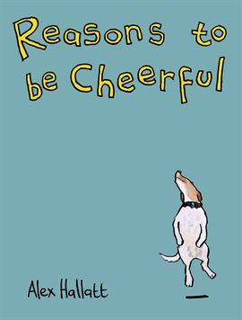 Cover image for Reasons to Be Cheerful