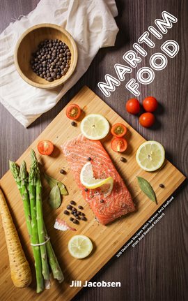 Cover image for Maritim Food: 200 Delicious Recipes With Salmon And Seafood (Fish And Seafood Kitchen)