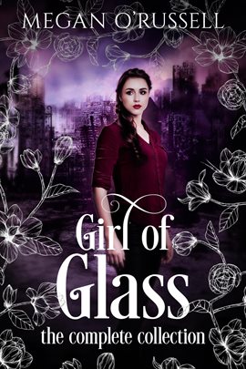 Cover image for Girl of Glass: The Complete Collection