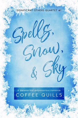 Cover image for Spells, Snow, & Sky