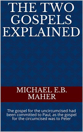 Cover image for The Two Gospels Explained