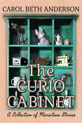 Cover image for The Curio Cabinet: A Collection of MIniature Stories