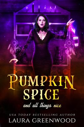 Cover image for Pumpkin Spice and All Things Nice