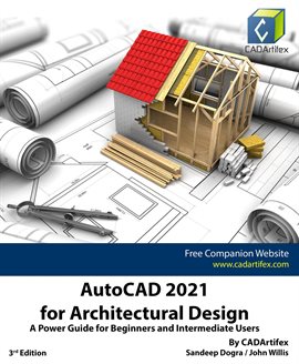 Imagen de portada para AutoCAD 2021 for Architectural Design: A Power Guide for Beginners and Intermediate Users