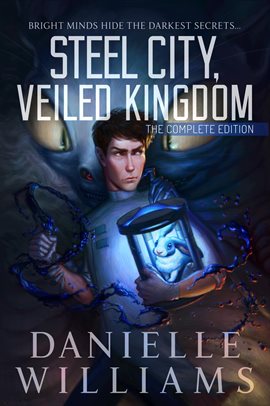 Cover image for Steel City, Veiled Kingdom