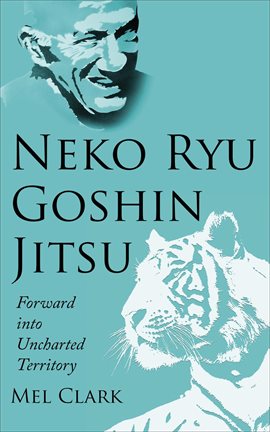 Cover image for Neko Ryu Goshin Jitsu: Forward Into Uncharted Territory