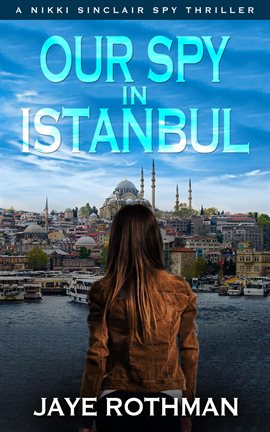 Imagen de portada para Our Spy in Istanbul