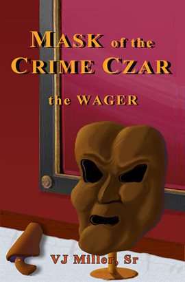 Cover image for Mask of the Crime Czar - the Wager