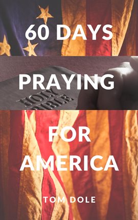 Cover image for 60 Days Praying for America