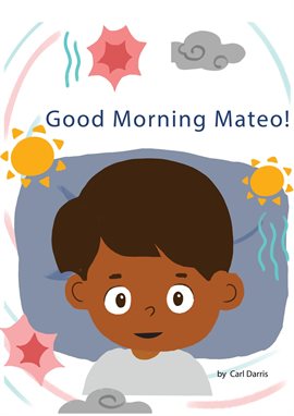 Cover image for Good Morning, Mateo!