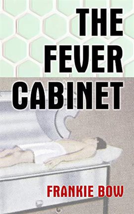 Cover image for The Fever Cabinet