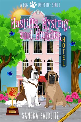 Cover image for Mystery, Mastiffs and Murder