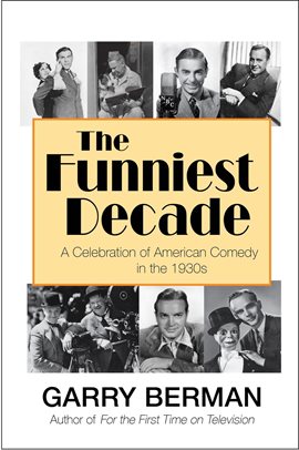Umschlagbild für The Funniest Decade: A Celebration of American Comedy in the 1930s